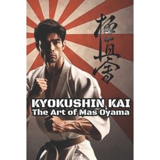 (英文圖書)Kyokushinkai The Art of Mas Oyama 平裝版, Independently Published, 英文