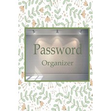 (영문도서) Password organizer: Internet Password Book 6x9" 110 pages with Alphabet tab This book is pe... Paperback, Createspace Independent Pub..., English, 9781720345572