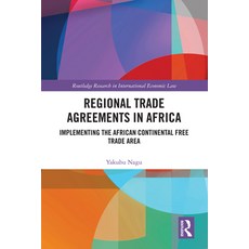 (영문도서)Regional Trade Agreements in Africa: Implementing the African Continental Free T... Hardcover, Routledge, English, 9781032715254 Routledge, English, 9781032715254