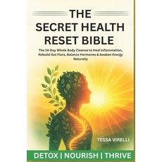 (英文圖書)The Secret Health Reset Bible: The 14-Day Whole Body Cleanse to Heal Inflammatio... 平裝版, Independently Published, 英文