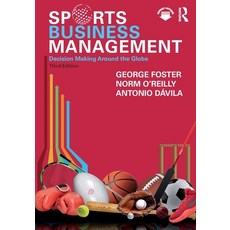 (영문도서)Sports Business Management: Decision Making Around the Globe Paperback, Routledge, English, 9781032738499 Routledge, English, 9781032738499