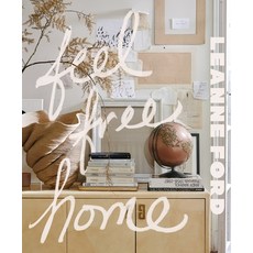 (영문도서)Feel Free Home: The Art of Freethinking Design Hardcover, Abrams Books, English, 9781419771088