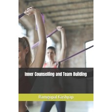 (영문도서) Inner Counselling and Team Building Paperback, Independently Published, English, 9798491560318
