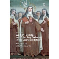 (英文圖書)Women Religious and Epistolary Exchange in the Carmelite Reform: The Disciples o... 平裝版, Routledge, 英文