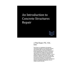 (영문도서) An Introduction to Concrete Structures Repair Paperback, Independently Published, English, 9781980475569