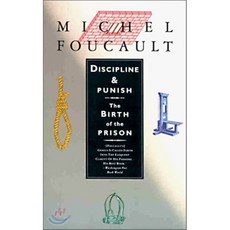 Discipline and Punish: The Birth of the Prison, Vintage Books