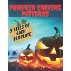 Pumpkin Carving Patterns. 3 Sizes of Each Template: 25 Halloween Stencils. Templates for children an... Paperback, Independently Published, English, 9798696996523