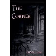 (영문도서) The Corner Paperback, Shaine Lake, English, 9798227702845