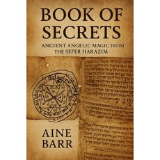 (영문도서)Book of Secrets: Ancient Angelic Magic from the Sefer HaRazim Paperback, Independently Published, English, 9798296553966