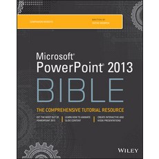 (영문도서) Microsoft PowerPoint 2013 Bible: The Comprehensive Tutorial Resource Paperback, Wiley, English, 9781118488119