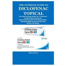 (영문도서) The Ultimate Guide to Diclofenac Topical Paperback, Ejimadu Kate, English, 9781087980447
