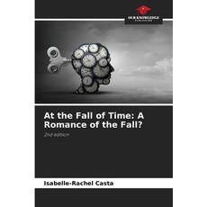 (英文圖書)At the Fall of Time: A Romance of the Fall? 平裝版, Our Knowledge Publishing, 英文
