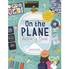 On the Plane Activity Book: Includes Puzzles Mazes Dot-To-Dots and Drawing Activities Paperback
