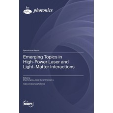 (영문도서)Emerging Topics in High-Power Laser and Light-Matter Interactions Hardcover, Mdpi AG, English, 9783725842001
