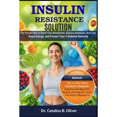 (영문도서)Insulin Resistance Solution: The Proven Plan to Reset Your Metabolism Balance H... Paperback, Independently Published, English, 9798265271280