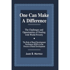 (영문도서) One Can Make a Difference: The Challenges and Opportunities of Dealing with World Poverty Paperback, Independently Published, English, 9798453569915