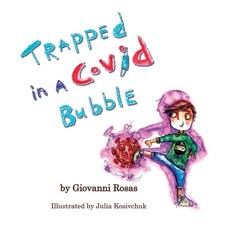 Trapped In A Covid Bubble Paperback, Giovanni's Publishing House, English, 9780578869469