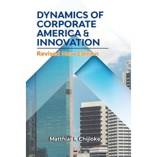 (영문도서) Dynamics of Corporate America & Innovation: Revised New Edition Paperback, Reading Glass Books, English, 9781959151739