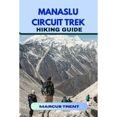(英文圖書)Manaslu Circuit Trek Hiking Guide 平裝版, Independently Published, 英文