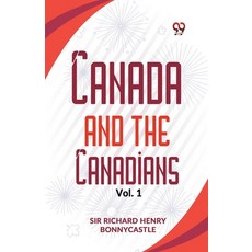 (영문도서) Canada And The Canadians Vol.1 Paperback, Double 9 Books, English, 9789359392561