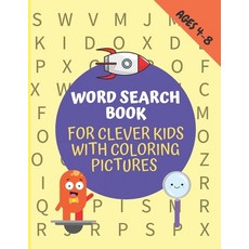 Word Search Book For Clever Kids With Coloring Pictures Ages 4-8: Fun and Eductional Puzzles with Fu... Paperback, Independently Published