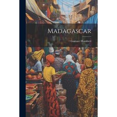 (영문도서) Madagascar Paperback, Legare Street Press, English, 9781022013193