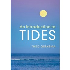 (영문도서) An Introduction to Tides Paperback, Cambridge University Press, English, 9781108464055
