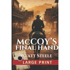 (英文圖書)McCoy's Final Hand - LARGE PRINT Western: Gritty Adventure Western 平裝版, Independently Published, 英文