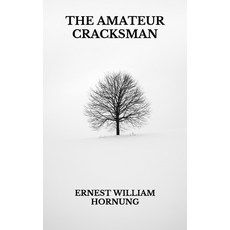 The Amateur Cracksman Paperback, Independently Published, English, 9798740192796