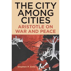 (英文圖書)The City Among Cities: Aristotle on War and Peace 精裝版, State University of New Yor..., 英文