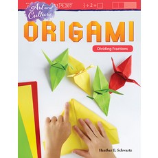 (영문도서) Art and Culture: Origami: Dividing Fractions Paperback, Teacher Created Materials, English, 9781425858773