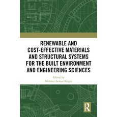 (영문도서)Renewable and Cost-Effective Materials and Structural Systems for the Built Envi... Hardcover, Routledge, English, 9781032901701