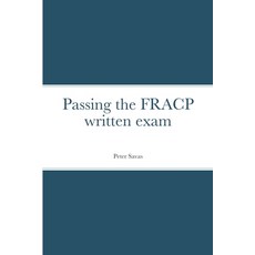 Passing the FRACP written exam Paperback, Lulu.com, English, 9781716074622