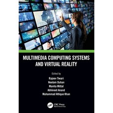 (영문도서) Multimedia Computing Systems and Virtual Reality Paperback, CRC Press, English, 9781032052335