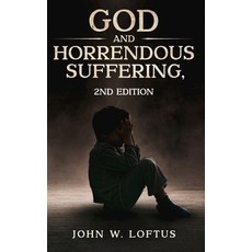 (영문도서)God and Horrendous Suffering 2nd Ed. Hardcover, Ebookit.com, English, 9781456677763