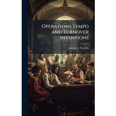 (영문도서)Operations Tempo and Turnover Intentions Hardcover, Hutson Street Press, English, 9781025093666