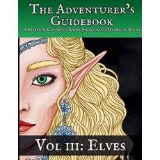 (영문도서) The Adventurer's Guidebook: Elves Paperback, Astronerd Publishing, English, 9781965731024