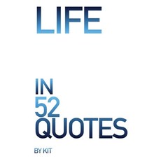 (영문도서) Life in 52 Quotes Paperback, Independently Published, English, 9798852789495