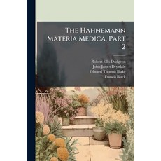 (영문도서)The Hahnemann Materia Medica Part 2 Paperback, Hutson Street Press, English, 9781023825382