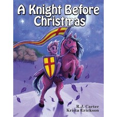 (영문도서) A Knight Before Christmas Paperback, Critical Blast, English, 9781963835588