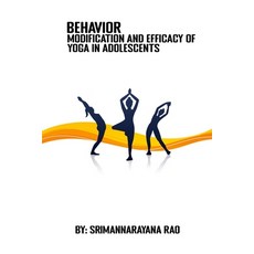 (영문도서) Behavior modification and efficacy of Yoga in adolescents Paperback, Hydhbfaraz, English, 9784887935402