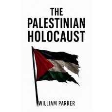 (英文圖書)The Palestinian Holocaust 平裝版, William Parker, 英文