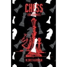 (영문도서)Chess For DUMMIES: Everything You NEED To Know About Chess Paperback, Notion Press, English, 9798898265267
