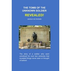 (영문도서) The Tomb of the Unknown Soldier Revealed! Paperback, Independently Published, English, 9798399688978