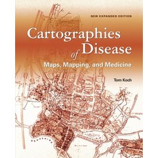 (영문도서) Cartographies of Disease: Maps Mapping and Medicine New Expanded Edition Paperback, Esri Press, English, 9781589484672
