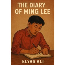 (영문도서)The Diary of Ming Lee Paperback, Independently Published, English, 9798270573348