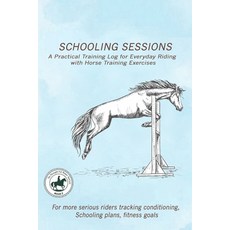 (영문도서)A Practical Training Log for Everyday Riding with Horse Training Exercises: A st... Paperback, Voyage & Quill Publishing, English, 9781918385038