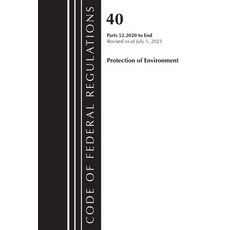 (영문도서) Code of Federal Regulations Title 40 Protection of the Environment 52.2020-End... Paperback, Bernan Press, English, 9781636715988