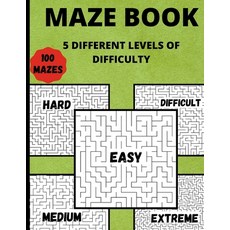 (영문도서) Maze Book: 5 Different Levels Of Difficulty Hours Of Fun Stress Relief And Relaxation Paperback, Gopublish, English, 9783986544836