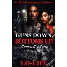 (영문도서) Guns Down Bottoms Up Paperback, Lock Down Publications, English, 9781965448076